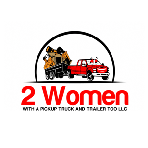 2 Women with a Pickup Truck and Trailer Too LLC