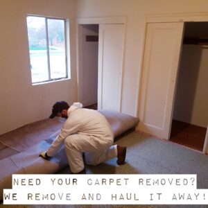 A worker removing old carpet from a room for Strong Hands Hauling & Dumpster Rental in San Jose, CA